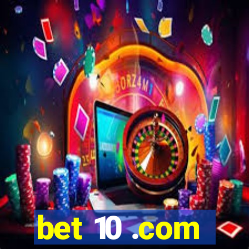 bet 10 .com